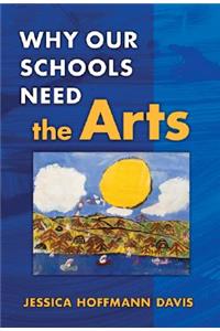 Why Our Schools Need the Arts