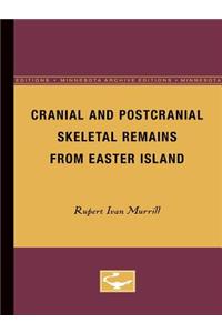 Cranial and Postcranial Skeletal Remains from Easter Island