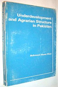 Underdevelopment and Agrarian Structure in Pakistan