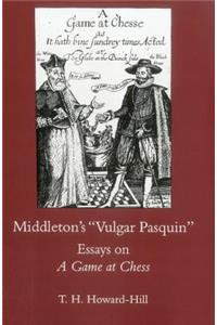 Middleton's Vulgar Pasquin