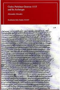 Codex Parisinus Graecus 1115 and Its Archetype