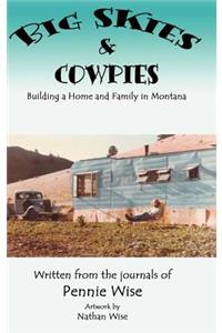 Big Skies & Cowpies
