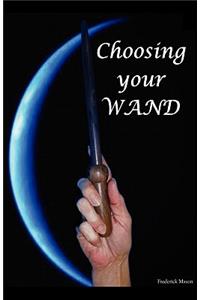 Choosing Your Wand