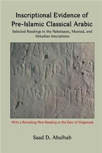 Inscriptional Evidence of Pre-Islamic Classical Arabic