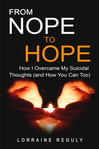 FROM NOPE TO HOPE (Black & White Edition)