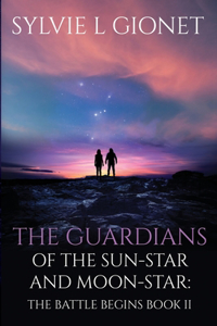 Guardians of the Sun-Star & Moon-Star