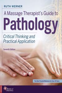 A Massage Therapist's Guide to Pathology