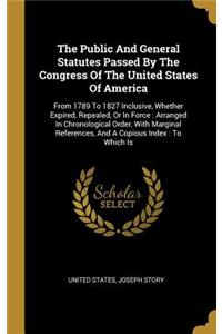The Public And General Statutes Passed By The Congress Of The United States Of America