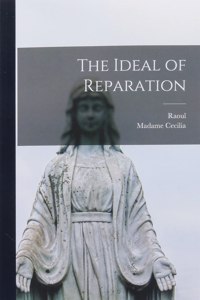 The Ideal of Reparation