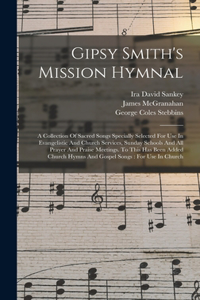 Gipsy Smith's Mission Hymnal