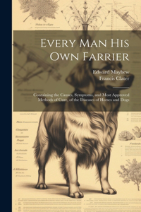 Every Man His Own Farrier