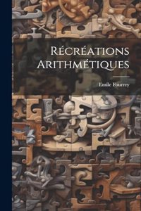 Récréations arithmétiques