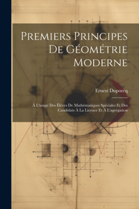 Premiers Principes De Géométrie Moderne