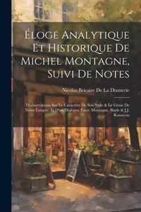 Éloge Analytique Et Historique De Michel Montagne, Suivi De Notes