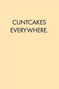 Cuntcakes Everywhere