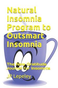 Natural Insomnia Program to Outsmart Insomnia