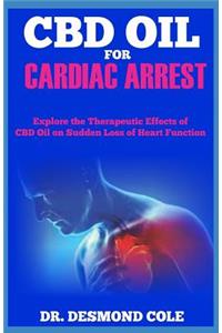 CBD Oil for Cardiac Arrest