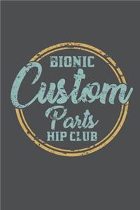 Bionic Custom Parts Hip Club