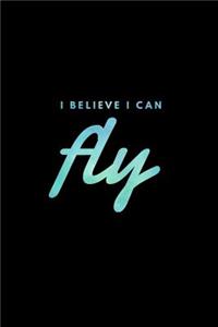 I believe i can fly