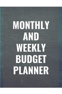Monthly and Weekly Budget Planner