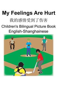 English-Shanghainese My Feelings Are Hurt/我的感情受到了伤害 Children's Bilingual Picture Book