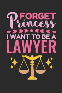 Forget Princess I Want To Be A Lawyer