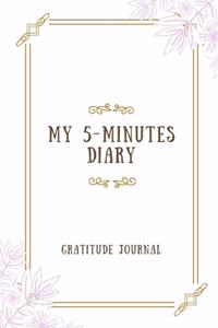 My 5-Minutes Diary Gratitude Journal