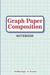 Graph Paper Composition Notebook 110 White Pages 8x10 inches