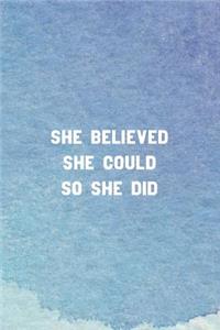 She Believed She Could So She Did