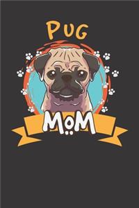 Pug Mom Notebook Journal
