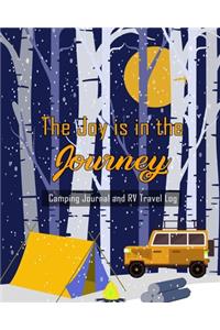 The Joy Is In The Journey Camping Journal And RV Travel Log