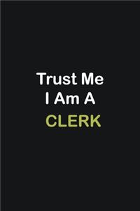 Trust Me I Am A Clerk
