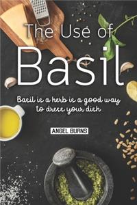 The Use of Basil