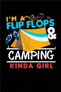 I'm a Flip Flops & Camping Kinda Girl