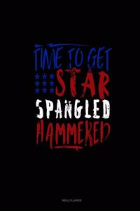 Time to Get Star Spangled Hammered