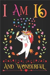 I Am 16 and Wonderful