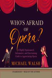 Who's Afraid of Opera?