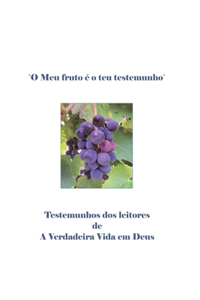 O Meu Fruto é o teu testemunho