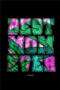 Best Mom Ever Notebook