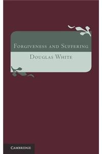 Forgiveness and Suffering