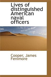 Lives of distinguished American naval officers