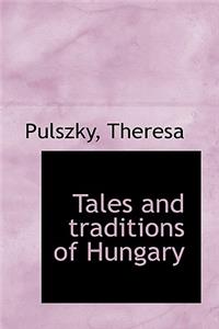 Tales and Traditions of Hungary