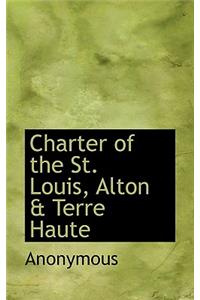 Charter of the St. Louis, Alton & Terre Haute