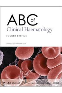 ABC of Clinical Haematology 4e