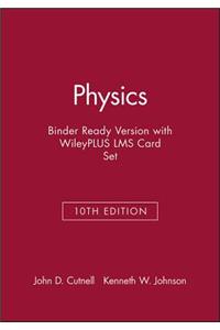 Physics, 10e Binder Ready Version with Wileyplus Lms Card Set