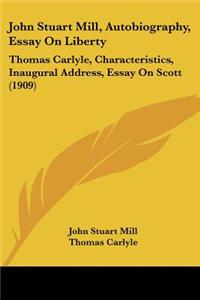 John Stuart Mill, Autobiography, Essay On Liberty