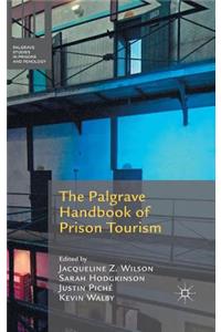 Palgrave Handbook of Prison Tourism