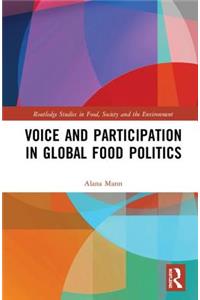 Voice and Participation in Global Food Politics