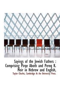 Sayings of the Jewish Fathers