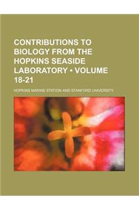 Contributions to Biology from the Hopkins Seaside Laboratory (Volume 18-21)